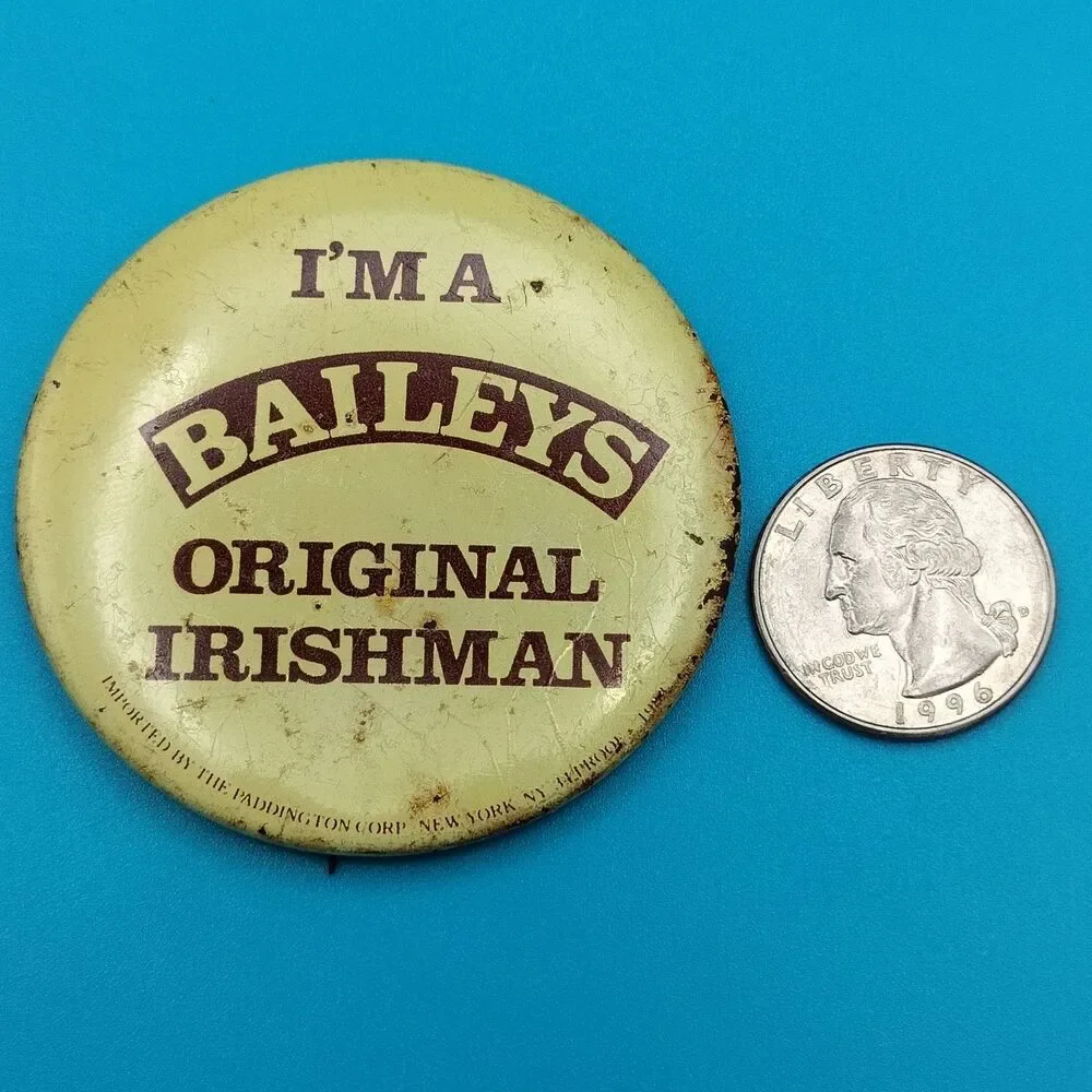 I'm A Baileys Original Irishman Vintage Pin Button Pinback